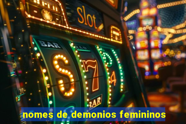 nomes de demonios femininos